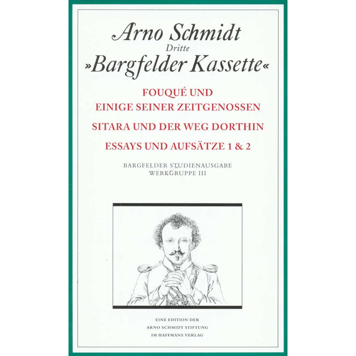 Bargfelder Ausgabe. Werkgruppe III: Essays und Biographisches Bargfelder Ausgabe. Werkgruppe III: Essays und Biographisches von Suhrkamp Verlag