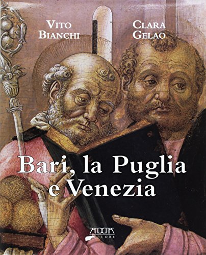 Bari, la Puglia e Venezia