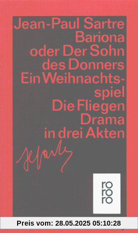 Bariona oder Der Sohn des Donners / Die Fliegen: Ein Weihnachtsspiel. Drama in drei Akten: Ein Weihnachtsspiel / Drama in drei Akten. (Gesammelte Werke in Einzelausgaben, Theaterstücke 1,2)