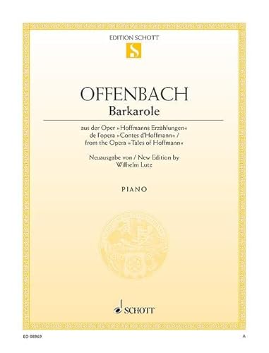 Barkarole: aus "Hoffmanns Erzählungen". Klavier.: de l'opera "Contes d'Hoffmann". piano. (Edition Schott Einzelausgabe) von Schott Publishing