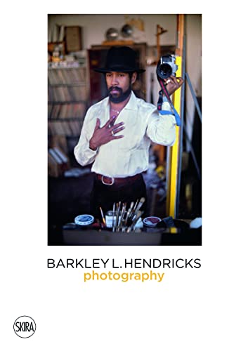 Barkley L. Hendricks: Photography: Photography (Vol. 4) von Skira