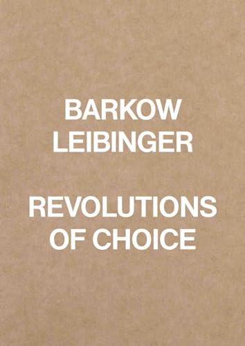 Barkow Leibinger. Revolutions of Choice (Atlas Series, Band 3) von König, Walther