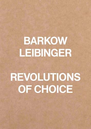 Barkow Leibinger. Revolutions of Choice (Atlas Series, Band 3) von König, Walther