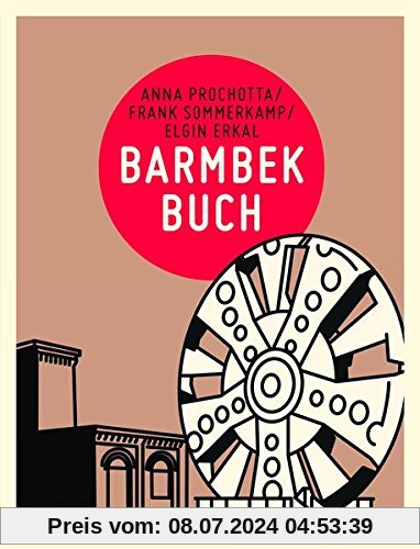 Barmbekbuch (Hamburg. Stadtteilbücher)