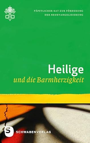 Barmherzigkeit / Heilige und die Barmherzigkeit von Schwabenverlag