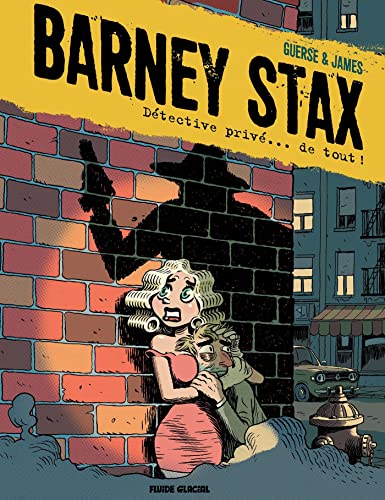 Barney Stax - tome 01: Tome 1 von FLUIDE GLACIAL