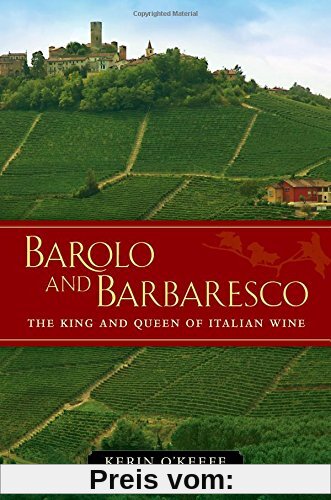 Barolo and Barbaresco: The King and the Queen of Italian Wine