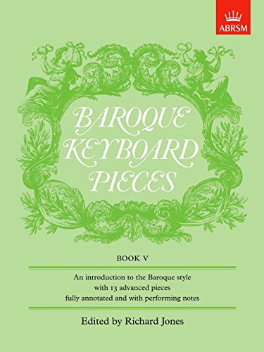 Baroque Keyboard Pieces, Book V (difficult) (Baroque Keyboard Pieces (ABRSM))