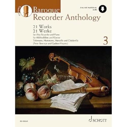 Baroque Recorder Anthology: 21 Werke für Alt-Blockflöte mit Klavier. Band 3. Alt-Blockflöte und Klavier. (Schott Anthology Series, Band 3, Band 3)