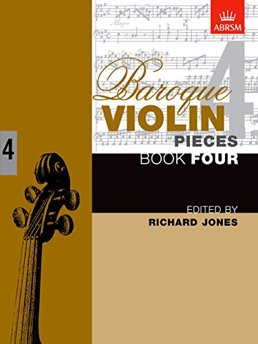 Baroque Violin Pieces, Book 4 (Baroque Violin Pieces (ABRSM))