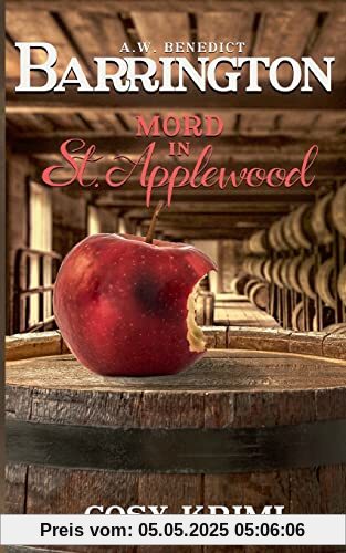 Barrington Mord in St. Applewood: Band1 (Cosy Krimi): DE