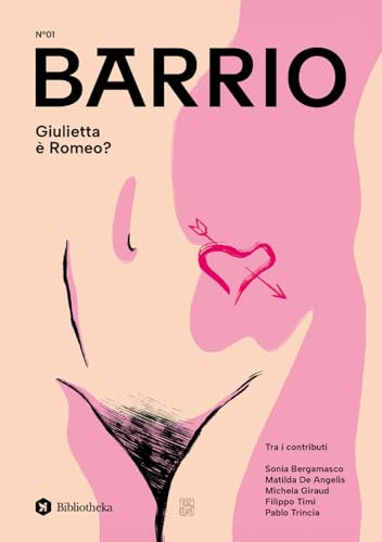 Barrio. Giulietta è Romeo? (2025) (Vol. 1) (Formiche) von Bibliotheka Edizioni
