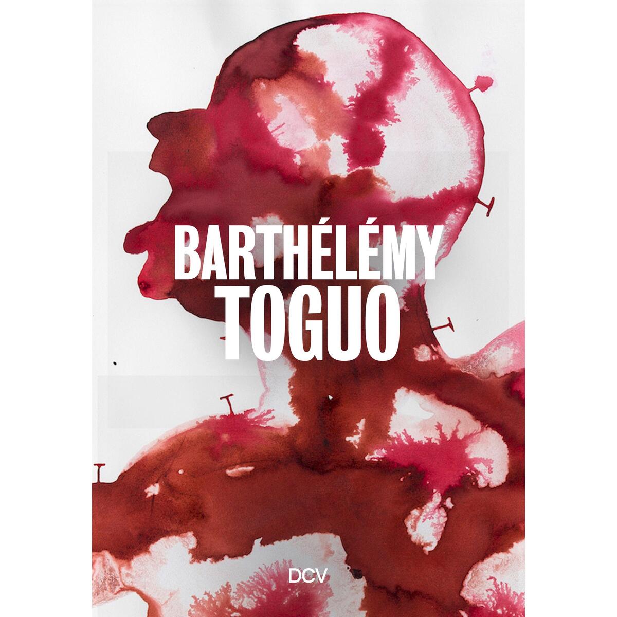 Barthélémy Toguo Barthélémy Toguo von Dr. Cantz'sche Verlagsges