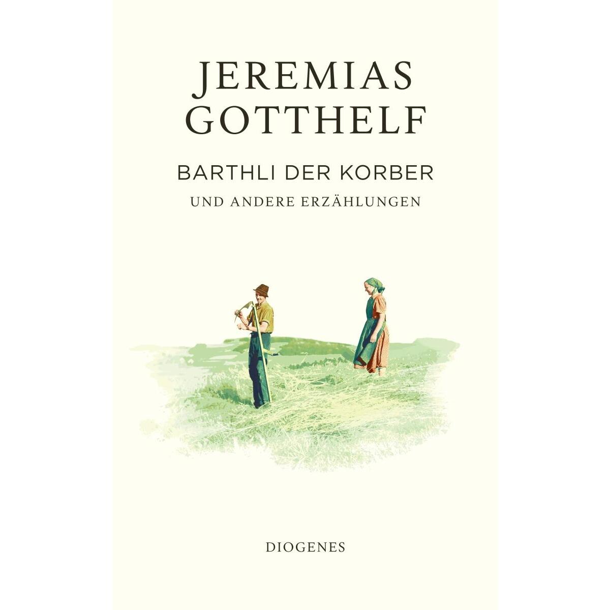 Barthli der Korber Barthli der Korber von Diogenes Verlag AG