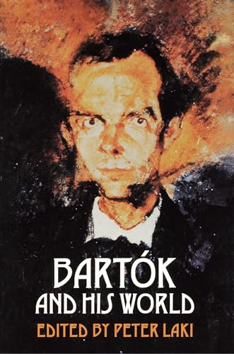 Bartok and His World (Bard Music Festival)
