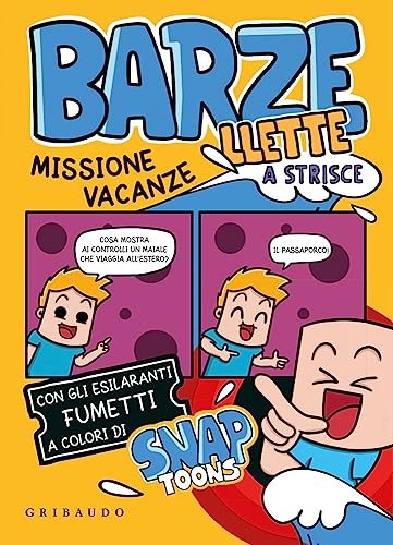 Barzellette a strisce. Missione vacanze (Albi illustrati) von Gribaudo