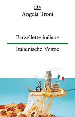 Barzellette italiane Italienische Witze: dtv zweisprachig für Einsteiger – Italienisch