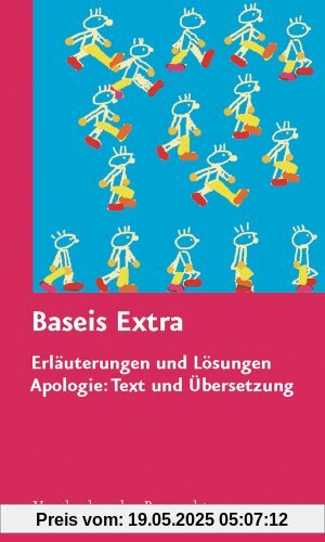 Baseis. In 16 Schritten zum Graecum: Baseis: Baseis extra - Erläuterungen und Lösungen