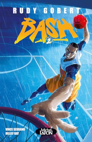 Bash - Tome 2 von MICHEL LAFON