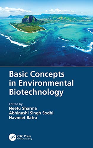 Basic Concepts in Environmental Biotechnology Basic Concepts in Environmental Biotechnology