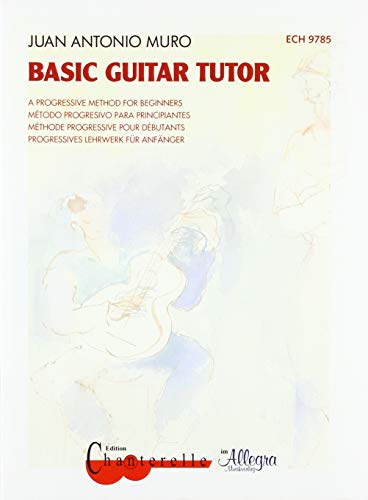 Basic Guitar Tutor: A progressive Method for Beginners. Gitarre. Ausgabe mit CD.