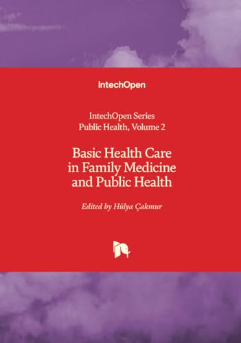 Basic Health Care in Family Medicine and Public Health von IntechOpen