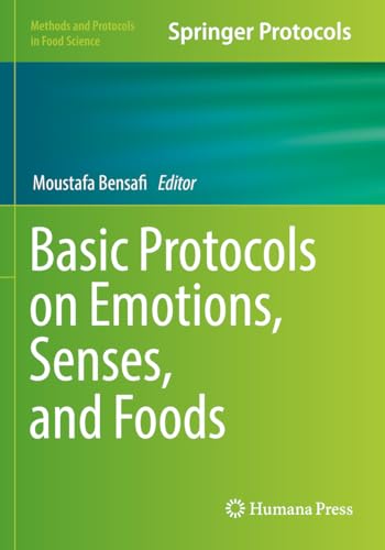 Basic Protocols on Emotions, Senses, and Foods (Methods and Protocols in Food Science) von Springer