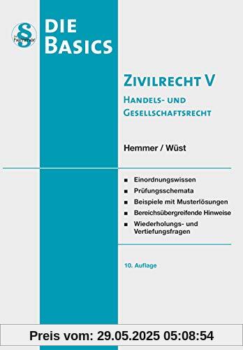 Basic Zivilrecht Band V - Handels- und Gesellschaftsrecht: Einordnungswissen, Prüfungsschemata, Beispiele mit Musterlösungen, Bereichsübergreifende ... Wiederholungs- und Vertiefungsfragen Basic Zivilrecht Band V - Handels- und Gesellschaftsrecht: Einordnungswissen, Prüfungsschemata, Beispiele mit Musterlösungen, Bereichsübergreifende ... Wiederholungs- und Vertiefungsfragen