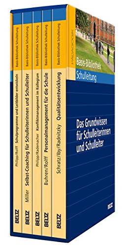 Basis-Bibliothek Schulleitung: Das Grundwissen für Schulleiterinnen und Schulleiter Basis-Bibliothek Schulleitung: Das Grundwissen für Schulleiterinnen und Schulleiter von Beltz