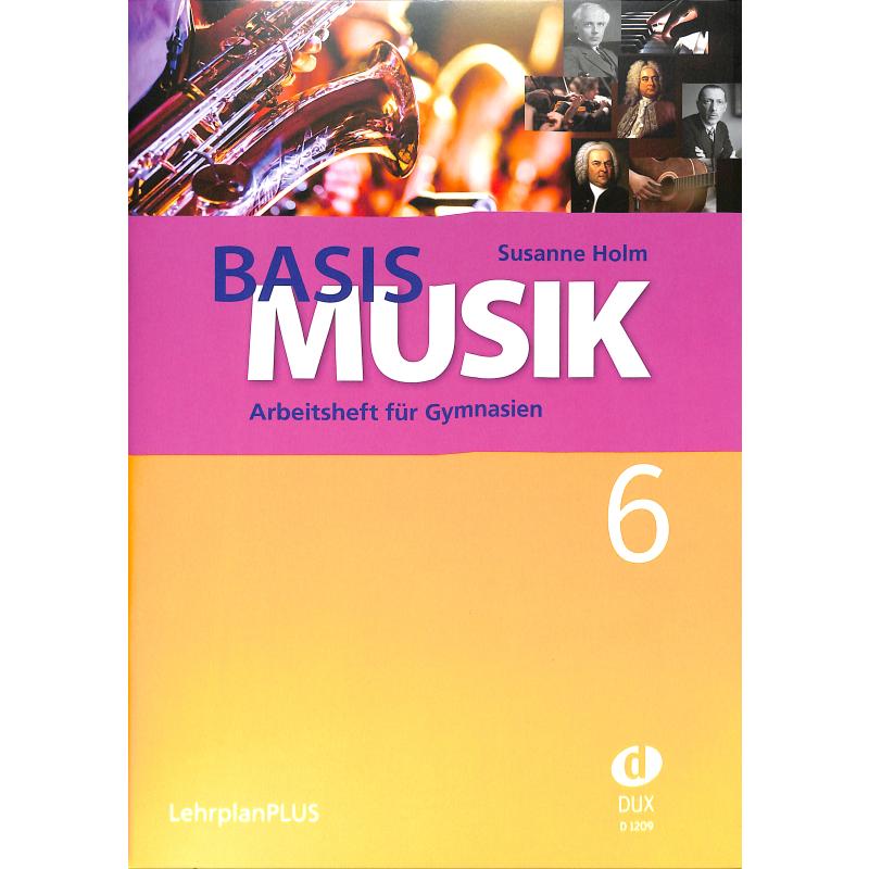 Basis Musik 6 | Arbeitsheft für Gymnasien