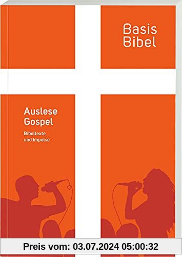 BasisBibel. Auslese Gospel: 40 Texte zu 40 Liedern