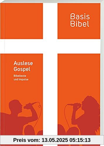 BasisBibel. Auslese Gospel: 40 Texte zu 40 Liedern