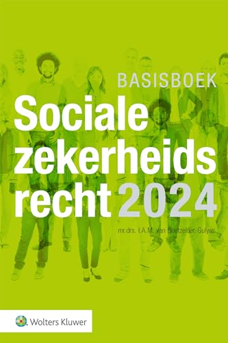 Basisboek Socialezekerheidsrecht 2024 von Uitgeverij Kluwer BV