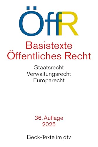 Basistexte Öffentliches Recht: Staatsrecht, Verwaltungsrecht, Europarecht (Beck-Texte im dtv) von beck im dtv