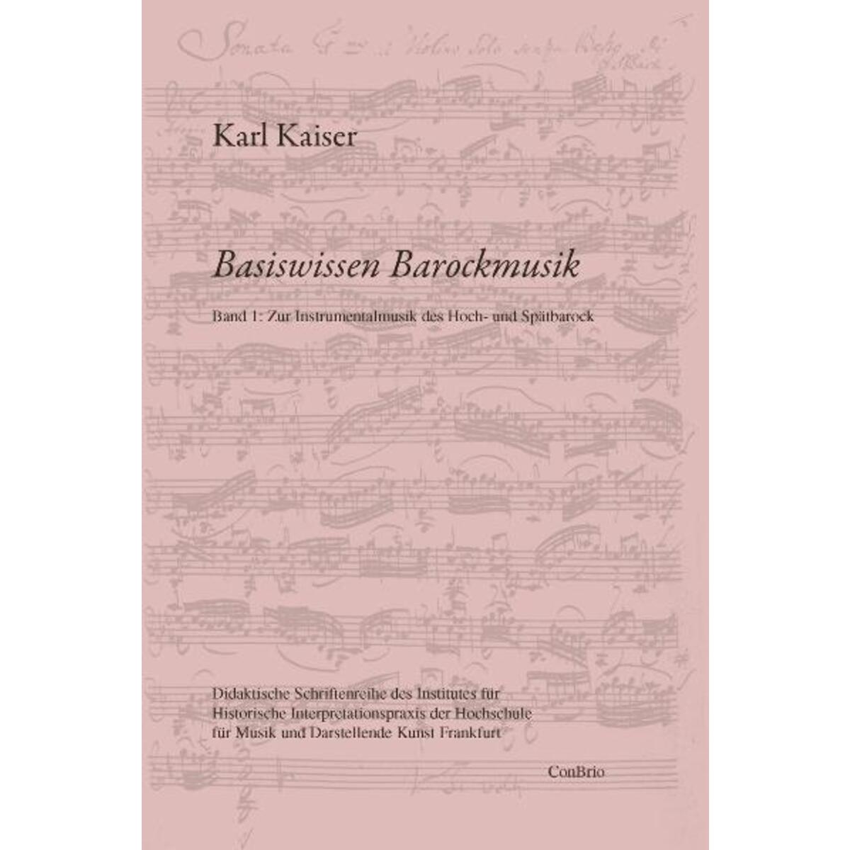 Basiswissen Barockmusik 01 Basiswissen Barockmusik 01 von Conbrio Verlagsges.Mbh
