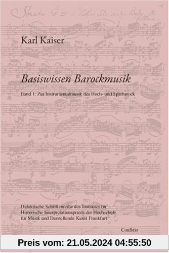 Basiswissen Barockmusik 01: Zur Instrumentalmusik des Hoch- und Spätbarock