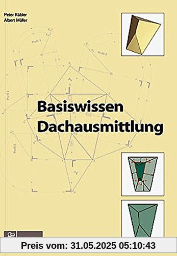 Basiswissen Dachausmittlung Basiswissen Dachausmittlung
