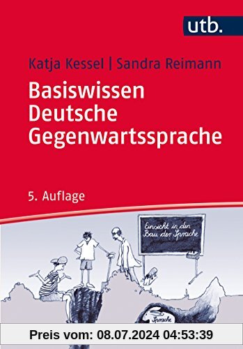 Basiswissen Deutsche Gegenwartssprache: Eine Einführung
