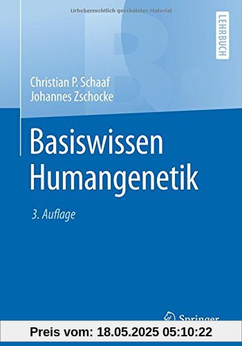 Basiswissen Humangenetik (Springer-Lehrbuch)