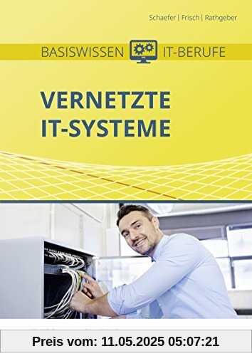 Basiswissen IT-Berufe: Vernetzte IT-Systeme: Schülerband