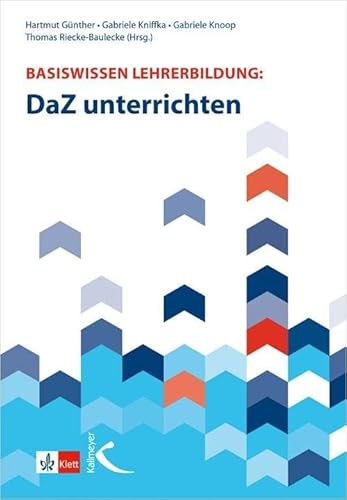 Basiswissen Lehrerbildung: DaZ unterrichten von Kallmeyer'sche Verlags-