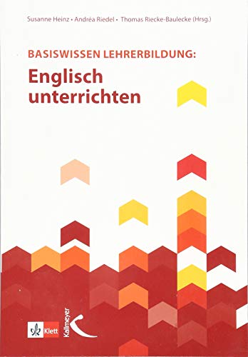 Basiswissen Lehrerbildung: Englisch unterrichten von Kallmeyer'sche Verlags-