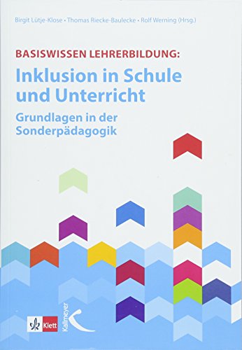 Basiswissen Lehrerbildung:: Inklusion in Schule und Unterricht - Grundlagen in der Sonderpädagogik von Kallmeyer'sche Verlags-