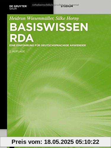Basiswissen RDA: Eine Einführung für deutschsprachige Anwender
