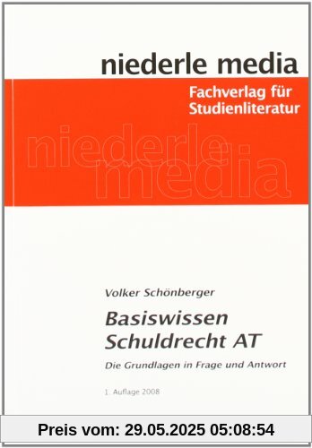 Basiswissen Schuldrecht AT: Die Grundlagen in Frage und Antwort