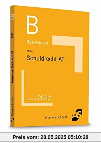 Basiswissen Schuldrecht Allgemeiner Teil Basiswissen Schuldrecht Allgemeiner Teil