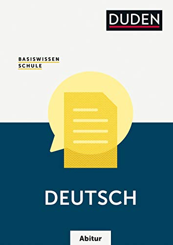 Basiswissen Schule – Deutsch Abitur: Das Standardwerk für die Oberstufe von Bibliograph. Instit. GmbH