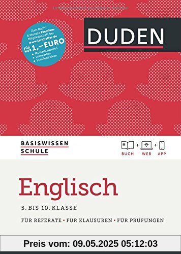 Basiswissen Schule - Englisch 5. bis 10. Klasse: Das Standardwerk für Schüler - inklusive Lernapp und Webportal mit Online-Lexikon