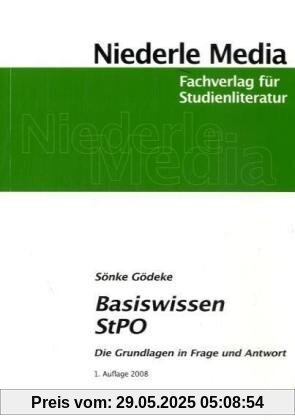 Basiswissen StPO: Die Grundlagen in Frage und Antwort