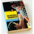 Basketball-Handbuch: Theorie, Methoden, Praxis von Rowohlt Taschenbuch